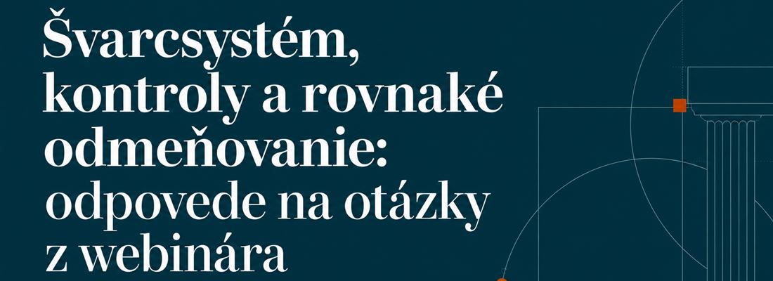 Švarcsystém, kontroly a rovnaké odmeňovanie: odpovede na otázky z webinára - Časť prvá